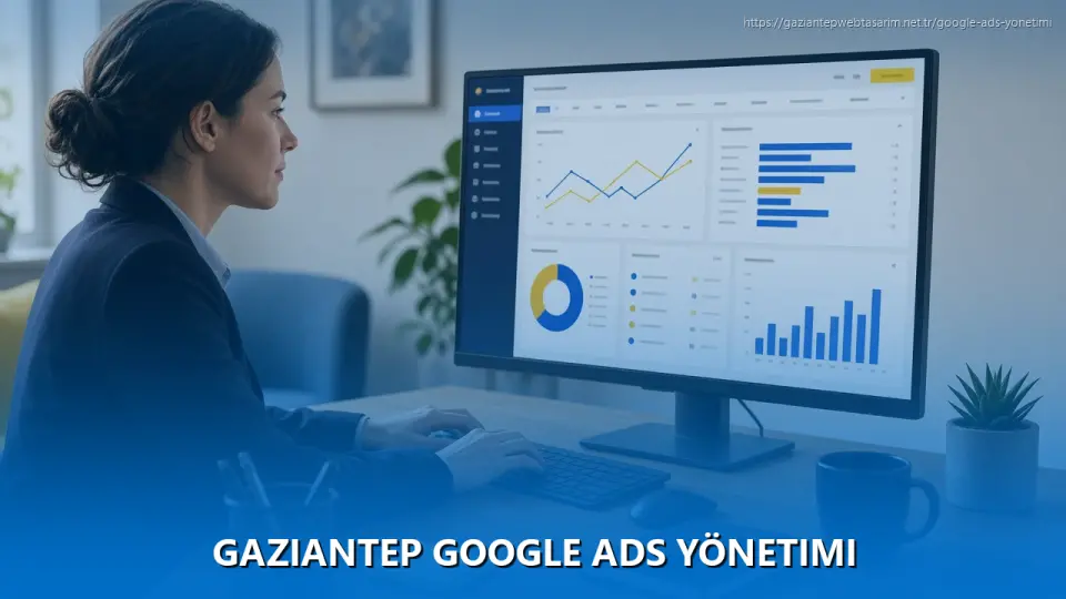Gaziantep Google Ads Yönetimi